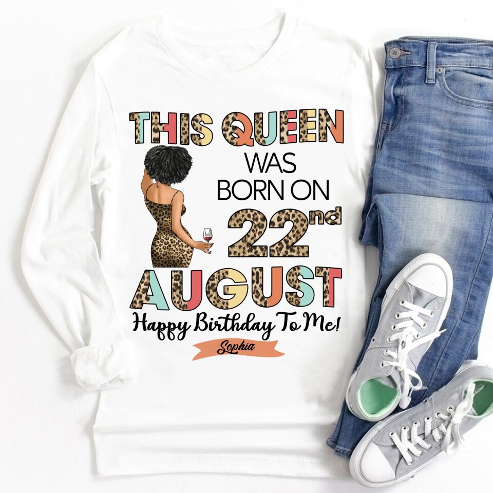 August Birthday Shirt, Custom Birthday Shirt, Queens Born In August, August Birthday Shirts For Woman, August Birthday Gifts, August Is My Birthday Month, Yep The Whole Month