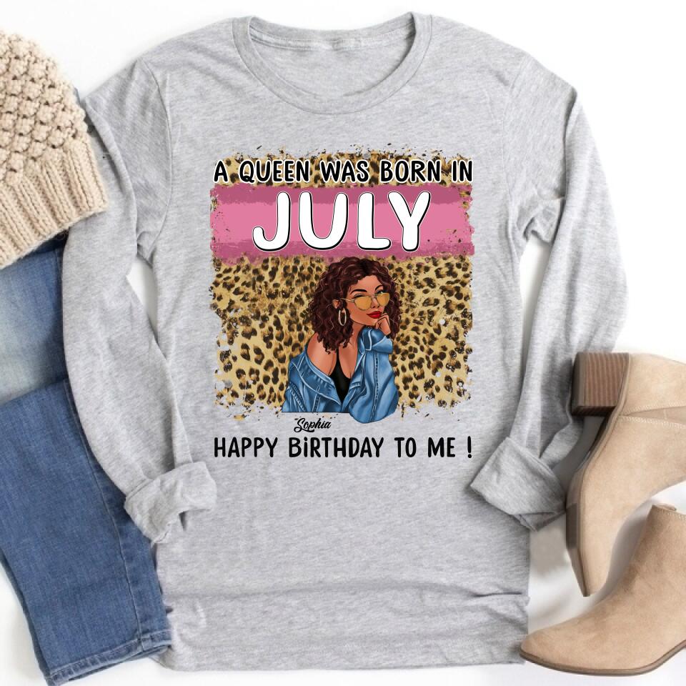 July Birthday Shirt, Custom Birthday Shirt, Queens Born In July, July Birthday Shirts For Woman, July Birthday Gifts