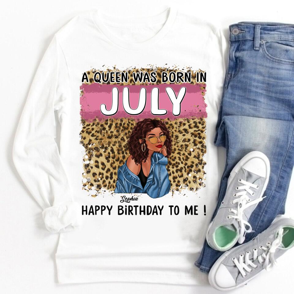 July Birthday Shirt, Custom Birthday Shirt, Queens Born In July, July Birthday Shirts For Woman, July Birthday Gifts