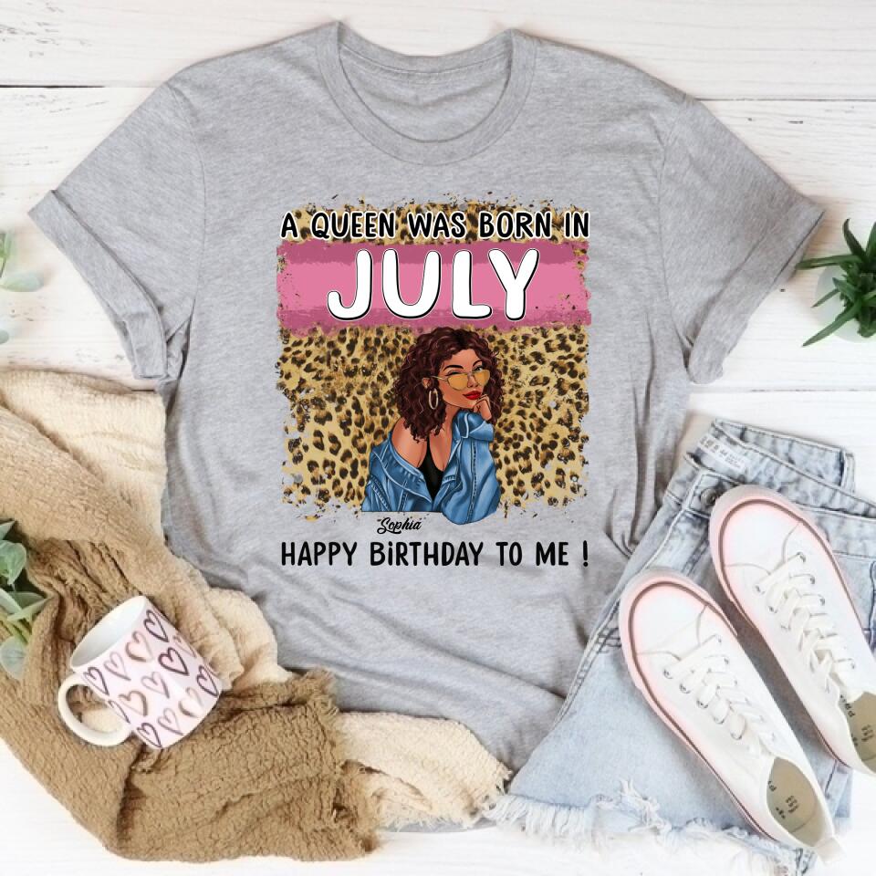July Birthday Shirt, Custom Birthday Shirt, Queens Born In July, July Birthday Shirts For Woman, July Birthday Gifts
