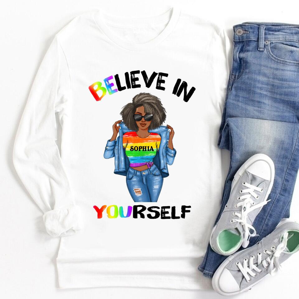 Personalized LGBT Shirt, Believe In Yourself Shirt, Pride Flag Shirt, Rainbow Flag Shirt.