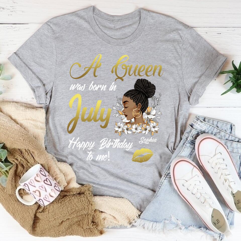 July Birthday Shirt, July Queen Custom Birthday Shirt, Queens Born In July, July Birthday Shirts For Woman, July Birthday Gifts