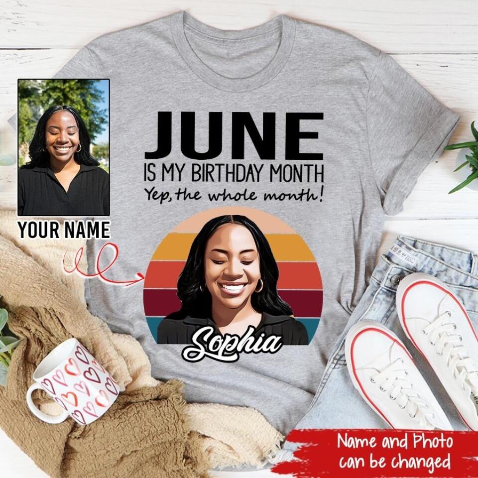 June Birthday Shirt, Custom Birthday Shirt, Queens Born In June, June Birthday Shirts For Woman, June Birthday Gifts, June Is My Birthday Month, Yep The Whole Month