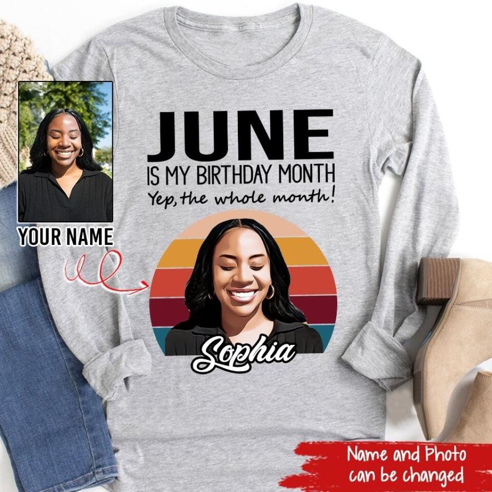 June Birthday Shirt, Custom Birthday Shirt, Queens Born In June, June Birthday Shirts For Woman, June Birthday Gifts, June Is My Birthday Month, Yep The Whole Month