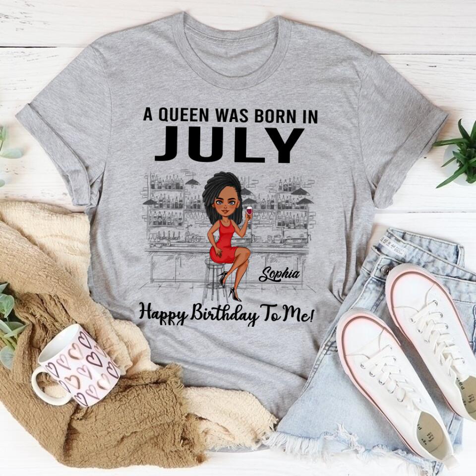 July Birthday Shirt, July Queen Custom Birthday Shirt, Queens Born In July, July Birthday Shirts For Woman, July Birthday Gifts