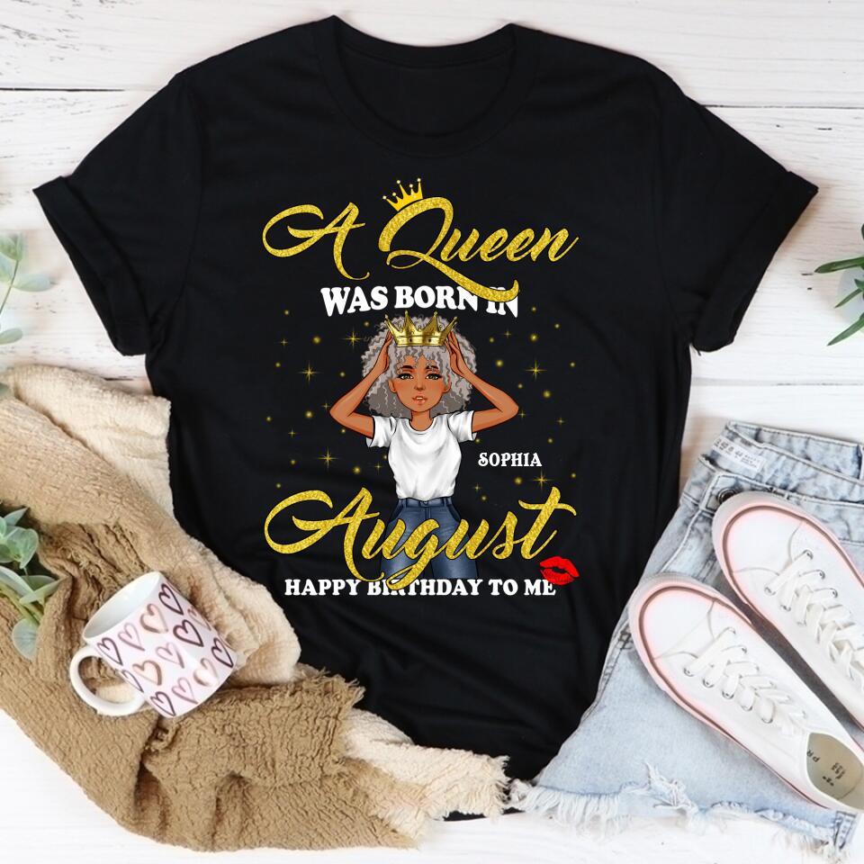 August Birthday Shirt, Custom Birthday Shirt, Queens Born In August, August Birthday Shirts For Woman, August Birthday Gifts