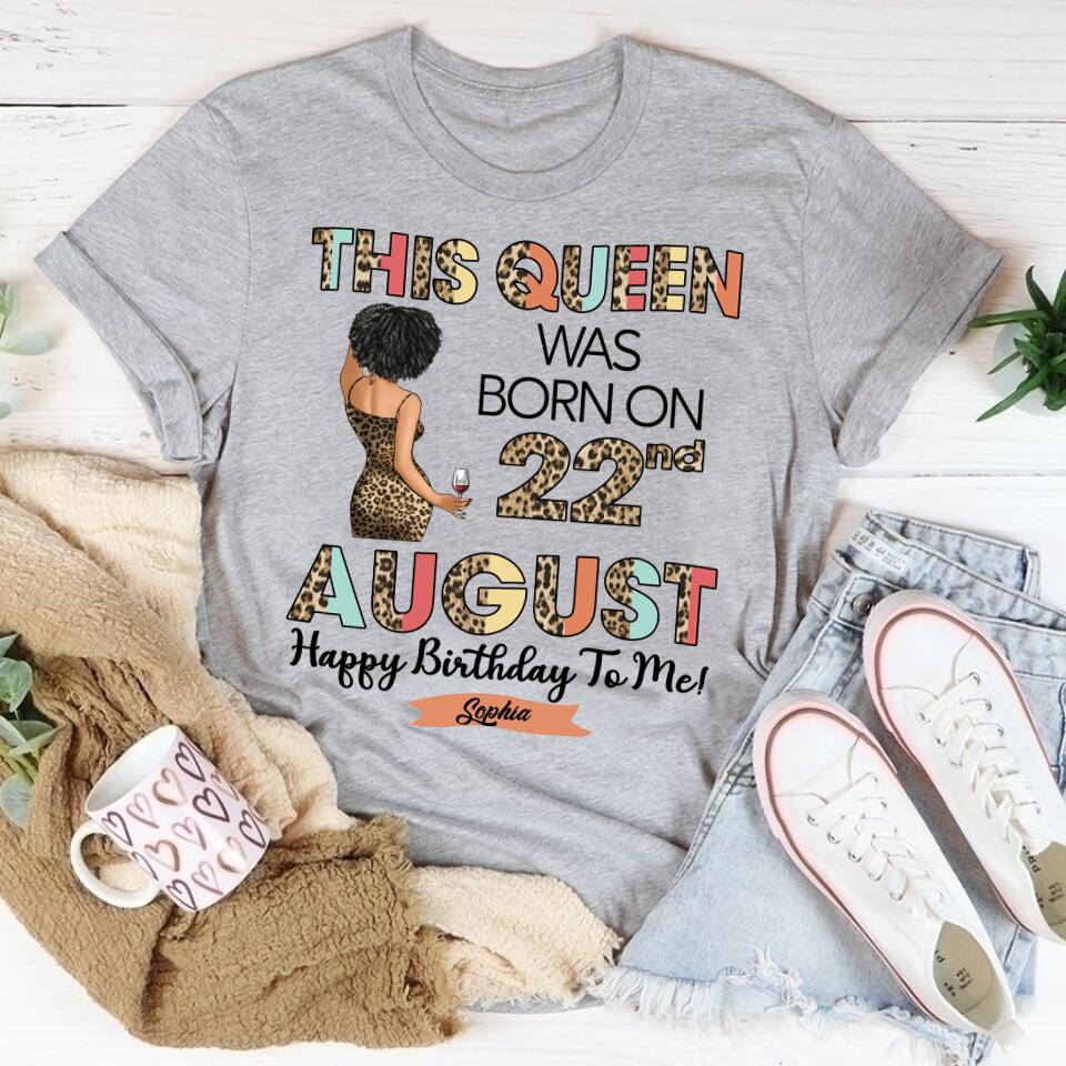 August Birthday Shirt, Custom Birthday Shirt, Queens Born In August, August Birthday Shirts For Woman, August Birthday Gifts