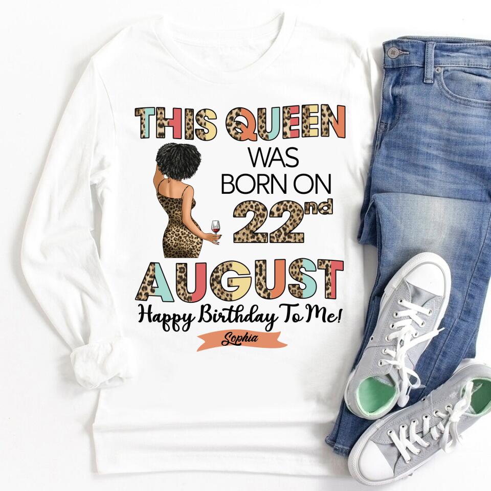 August Birthday Shirt, Custom Birthday Shirt, Queens Born In August, August Birthday Shirts For Woman, August Birthday Gifts
