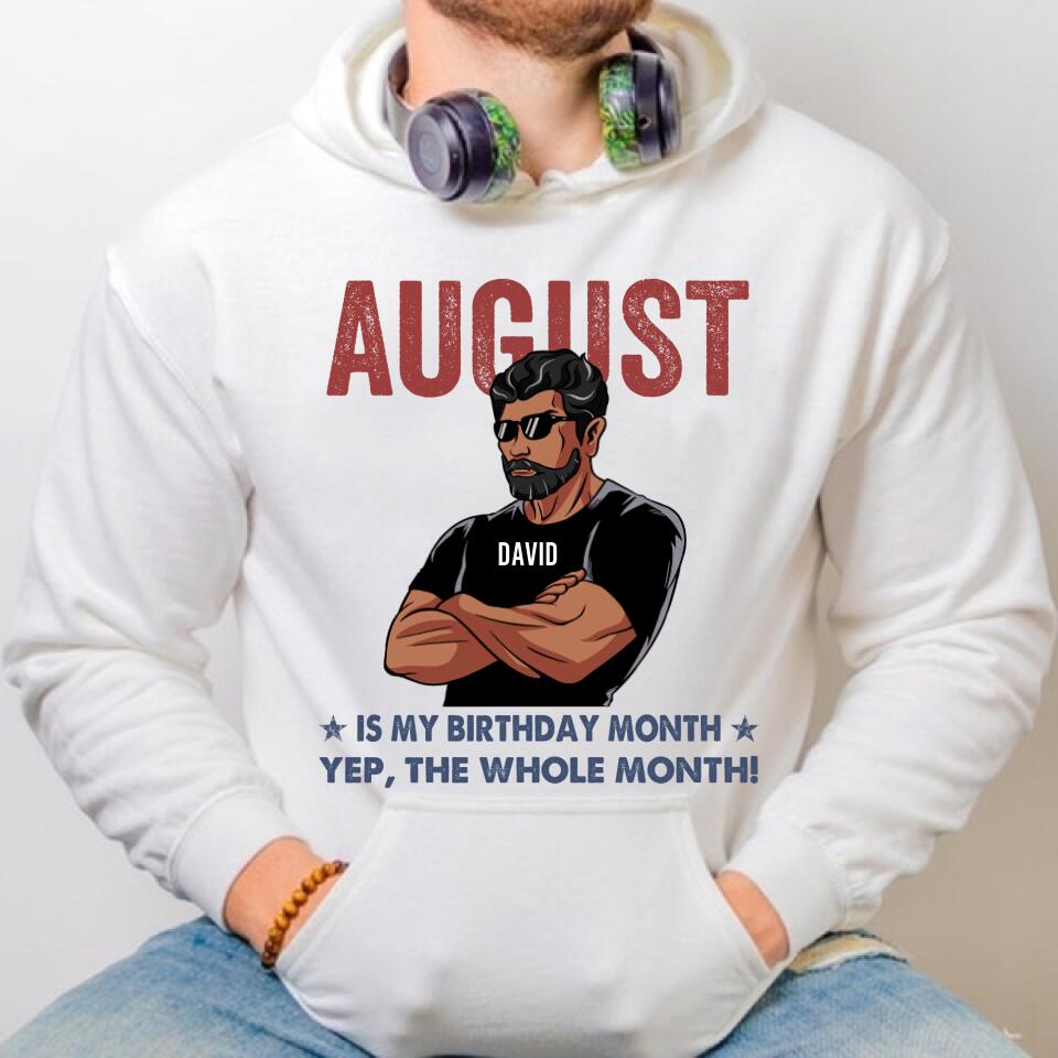 Personalized Birthday T Shirt, August Birthday Shirt, Custom Birthday Shirt, A Black King Was Born In August, August Birthday Shirts For Man, August is my birthday month, Yep the whole month