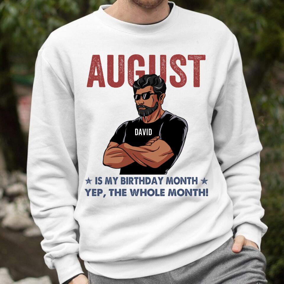 Personalized Birthday T Shirt, August Birthday Shirt, Custom Birthday Shirt, A Black King Was Born In August, August Birthday Shirts For Man, August is my birthday month, Yep the whole month