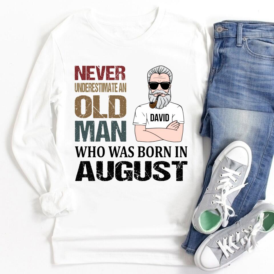 August Birthday Shirt, Custom Birthday Shirt, Old Man, Who Was Born In August Shirt, August Birthday Shirts For Man, August Birthday Gifts