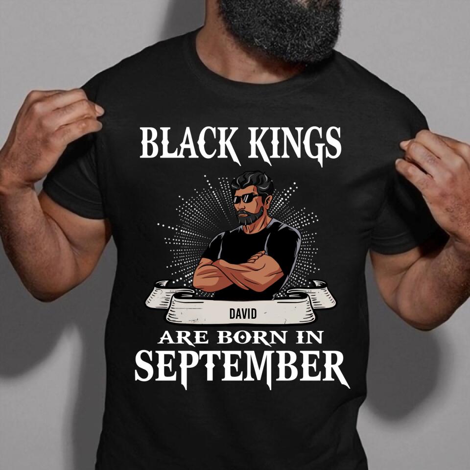 September Birthday Shirt, Custom Birthday Shirt, A Black King was born in September, September Birthday Shirts For Man, September Birthday Gifts