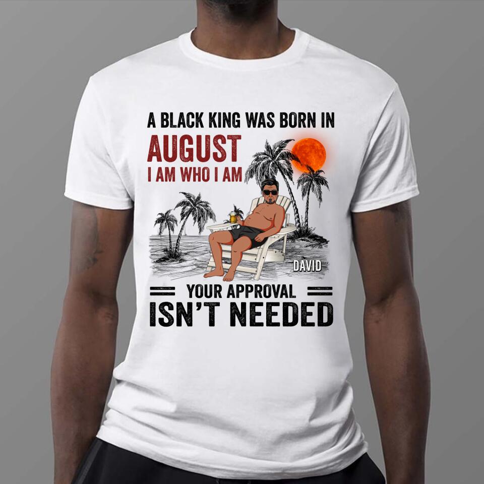Personalized Birthday T Shirt, August Birthday Shirt, Custom Birthday Shirt, A Black King Was Born In August, August Birthday Shirts For Man