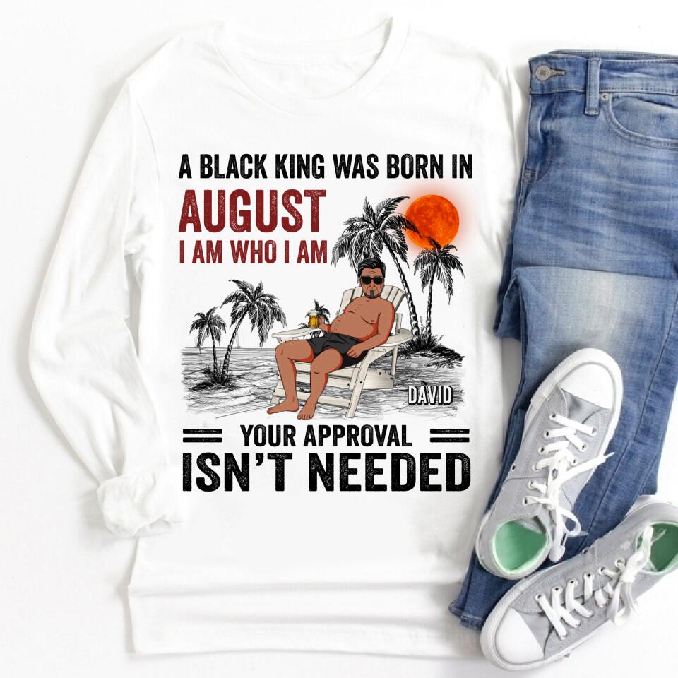 Personalized Birthday T Shirt, August Birthday Shirt, Custom Birthday Shirt, A Black King Was Born In August, August Birthday Shirts For Man