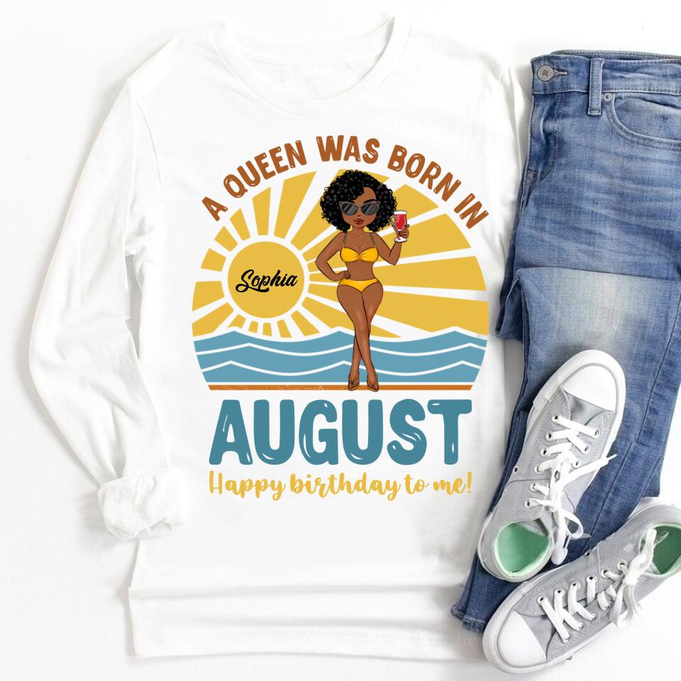 August Birthday Shirt, Custom Birthday Shirt, Queens are Born In August, August Birthday Shirts For Woman, August Birthday Gifts