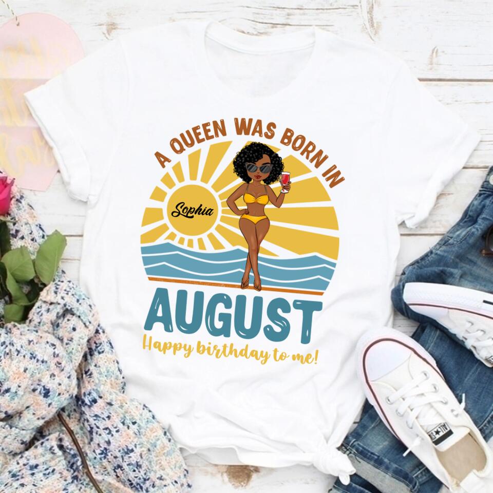 August Birthday Shirt, Custom Birthday Shirt, Queens are Born In August, August Birthday Shirts For Woman, August Birthday Gifts