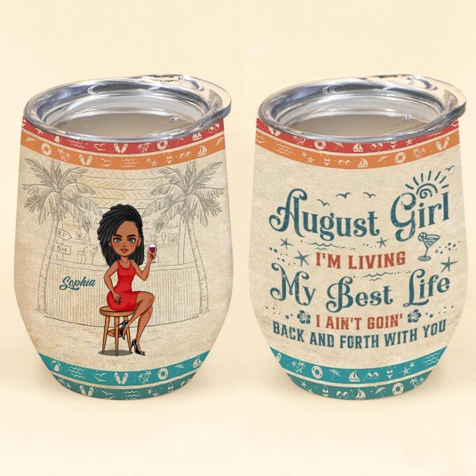 Personalized Wine Tumbler - Birthday Gift For August Queen, August birthday gifts, August birthday gift idea for her