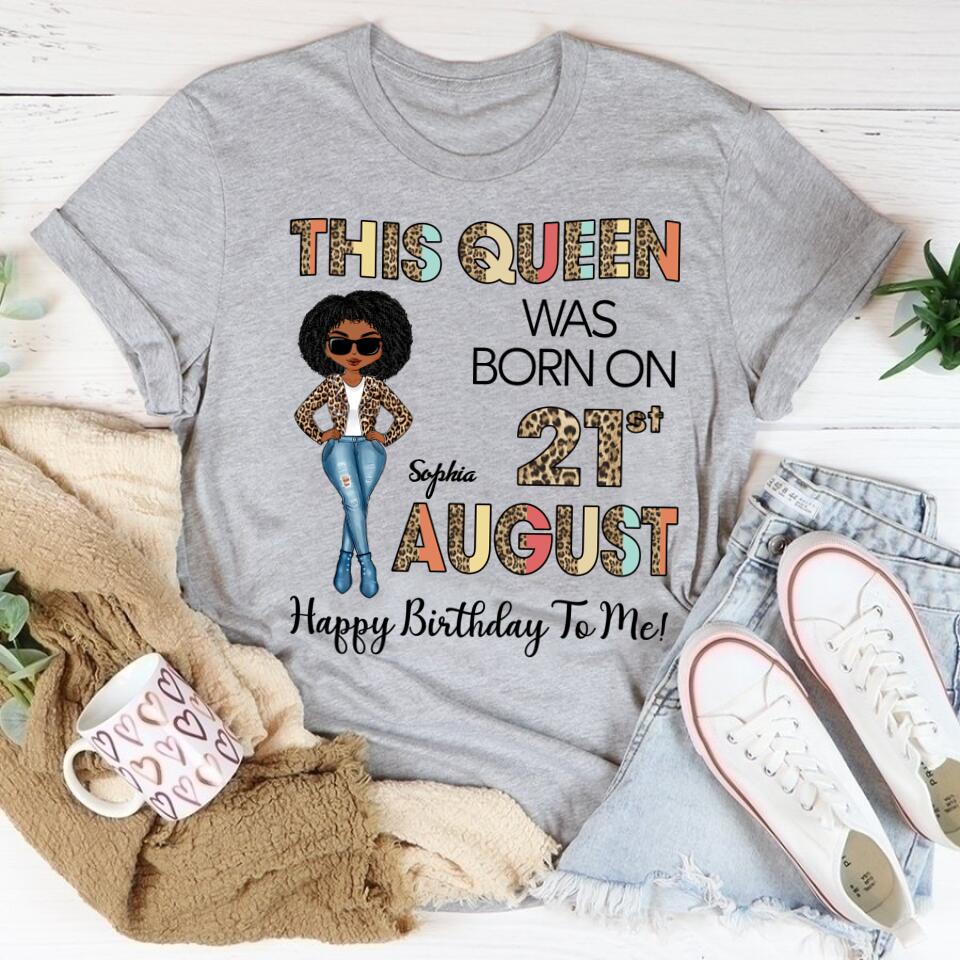 August Birthday Shirt, Custom Birthday Shirt, Queens are Born In August, August Birthday Shirts For Woman, August Birthday Gifts