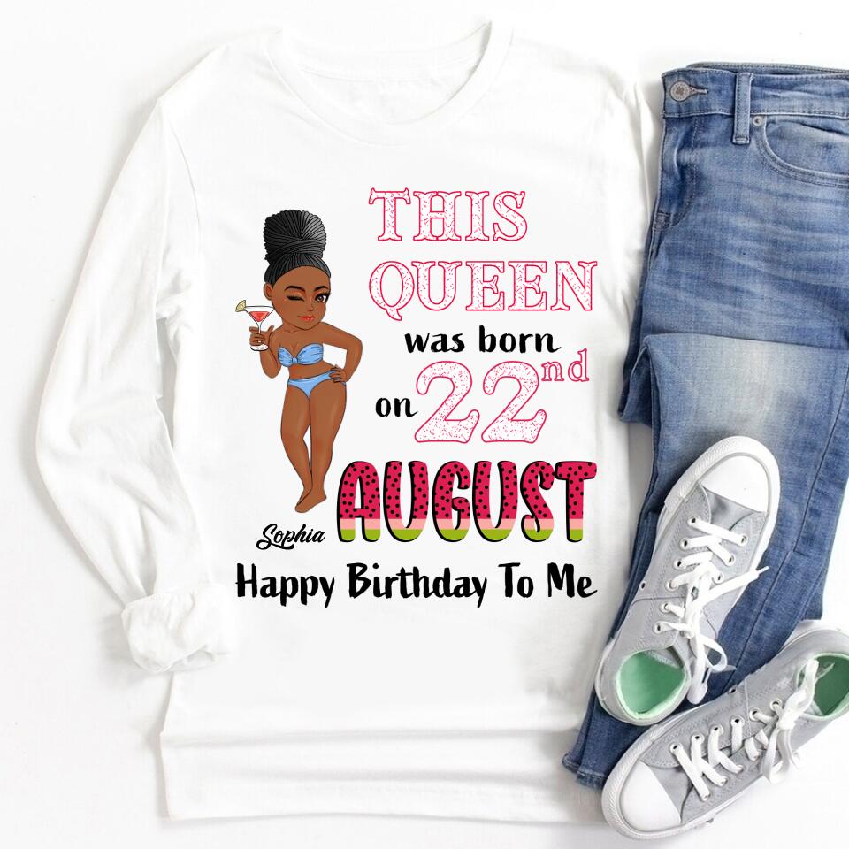 August Birthday Shirt, Custom Birthday Shirt, Queens are Born In August, August Birthday Shirts For Woman, August Birthday Gifts