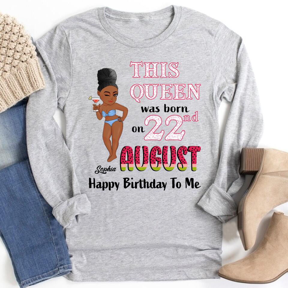 August Birthday Shirt, Custom Birthday Shirt, Queens are Born In August, August Birthday Shirts For Woman, August Birthday Gifts
