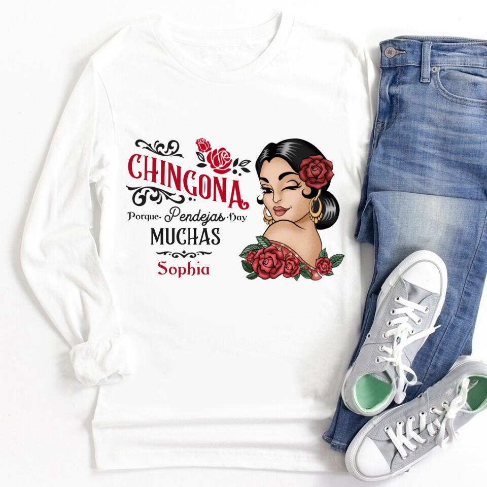 Chingona Porque Pendejas Hay Muchas, Personalized Shirt, Hispanic Heritage Month Gift For Hispanics
