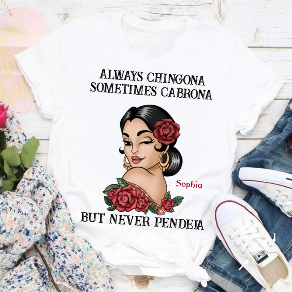 Chingona Porque Pendejas Hay Muchas, Personalized Shirt, Hispanic Heritage Month Gift For Hispanics