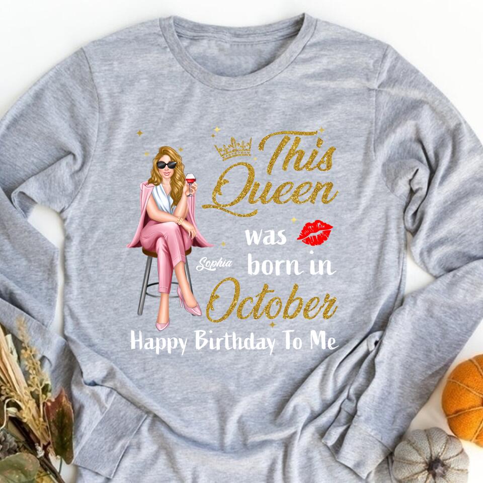 October Birthday Shirt, Custom Birthday Shirt, Queens Born In October, October Birthday Shirts For Woman, October Birthday Gifts
