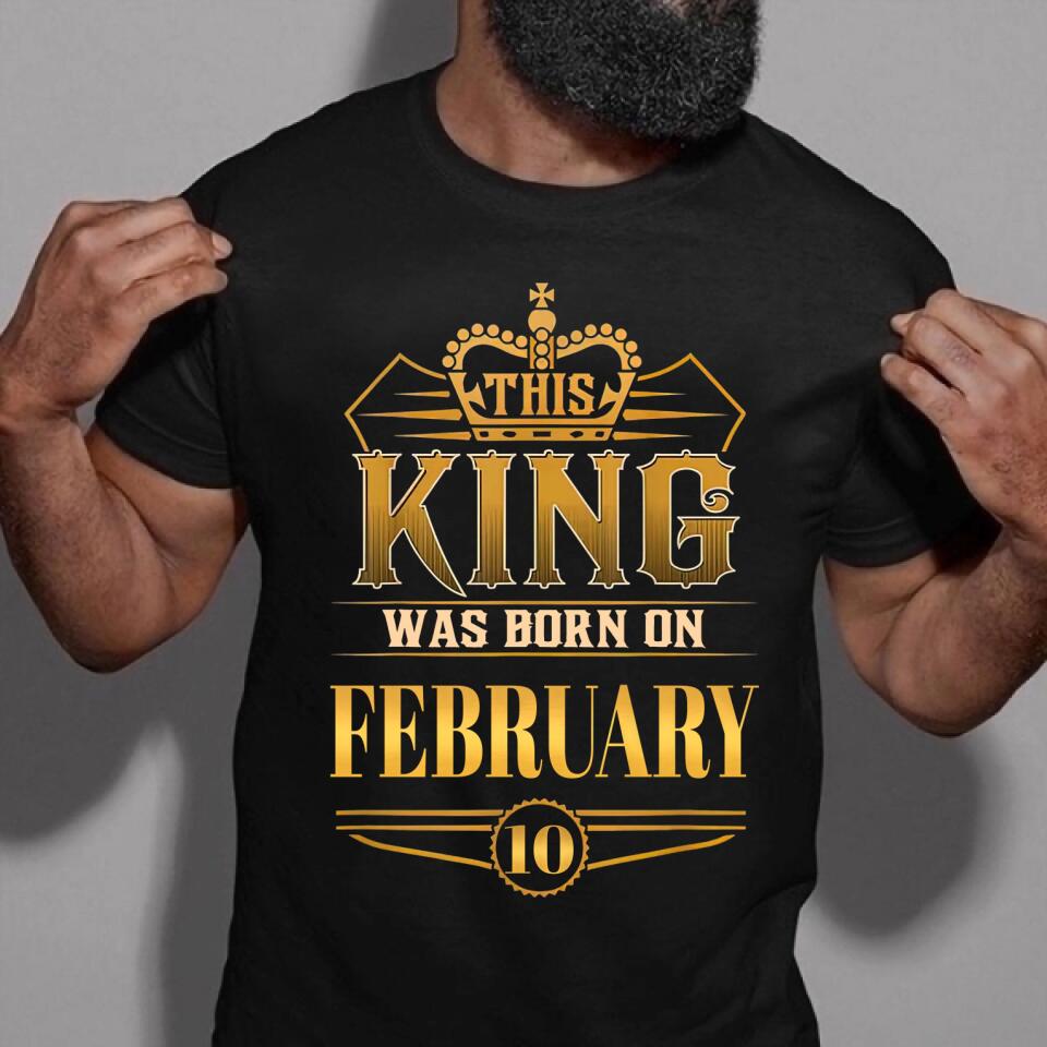 February Birthday Shirt, Custom Birthday Shirt, A Black King was born in February, February Birthday Shirts For Man, February Birthday Gifts