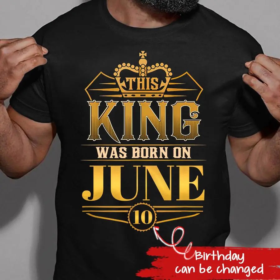 June Birthday Shirt, Custom Birthday Shirt, A Black King was born in June, June Birthday Shirts For Man, June Birthday