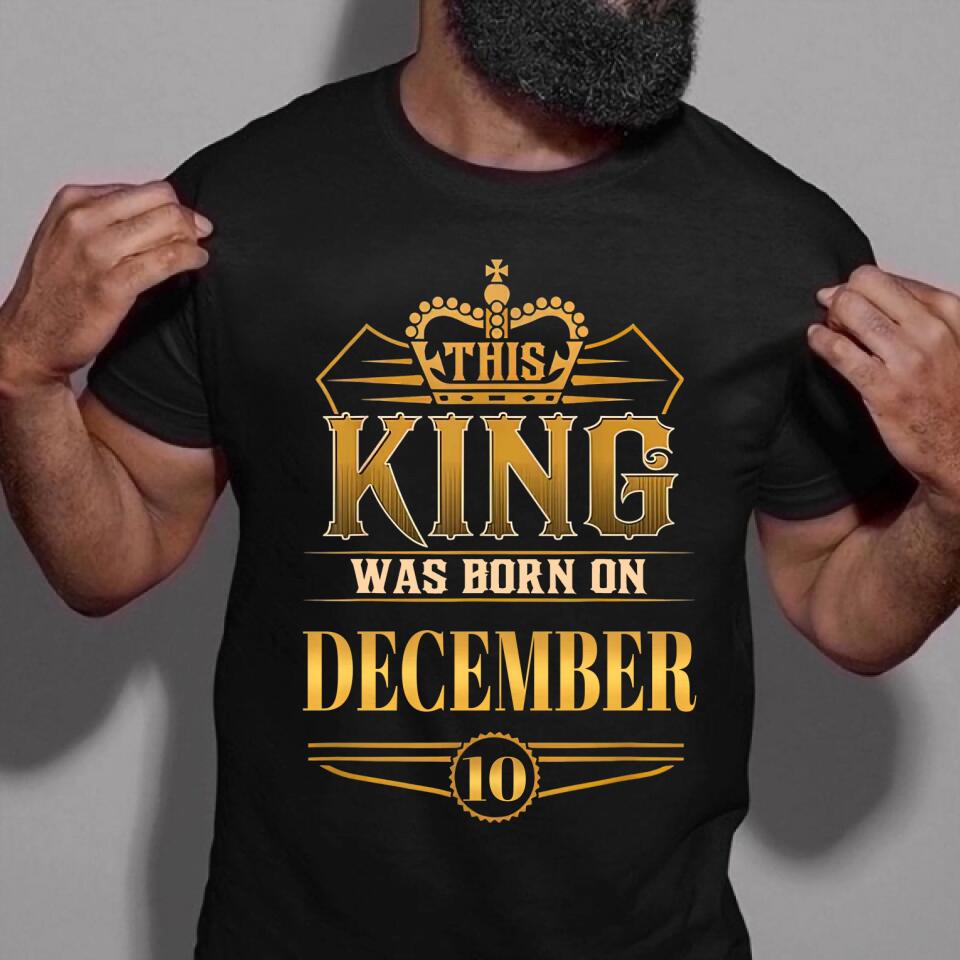 December Birthday Shirt, Custom Birthday Shirt, A Black King was born in December, December Birthday Shirts For Man, December Birthday