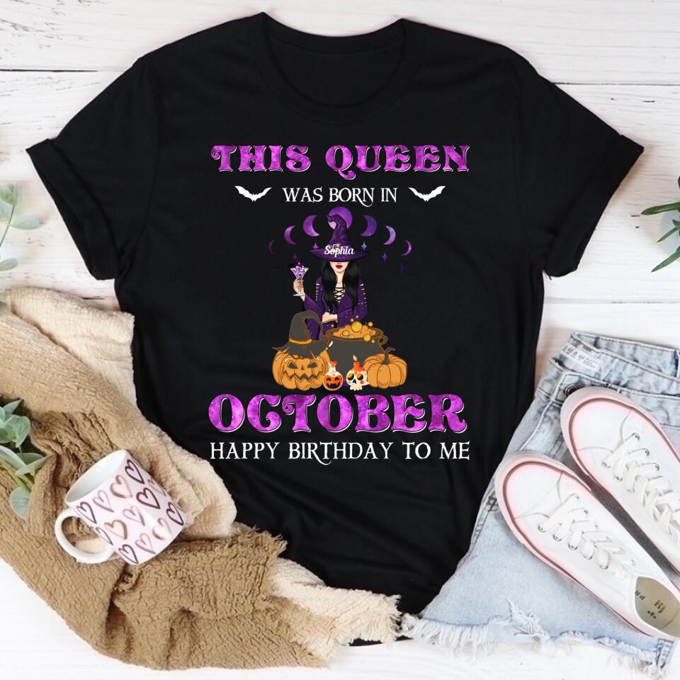October Birthday Shirt, Custom Birthday Shirt, Queens Born In October, October Birthday Shirts For Woman, October Birthday Gifts, Halloween Gift