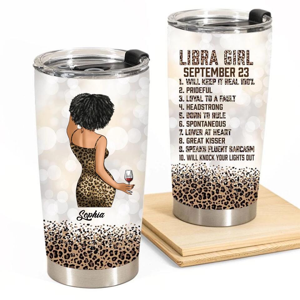 Custom Birthday Tumblers, Libra Zodiac Tumblers, Libra Birthday Tumblers, Libra Tumblers for ladies, Libra queen Tumblers, Libra Queen Birthday Tumblers