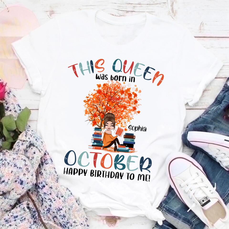 October Birthday Shirt, Custom Birthday Shirt, Queens are Born In October, October Birthday Shirts For Woman, October Birthday Gifts, Book Lover