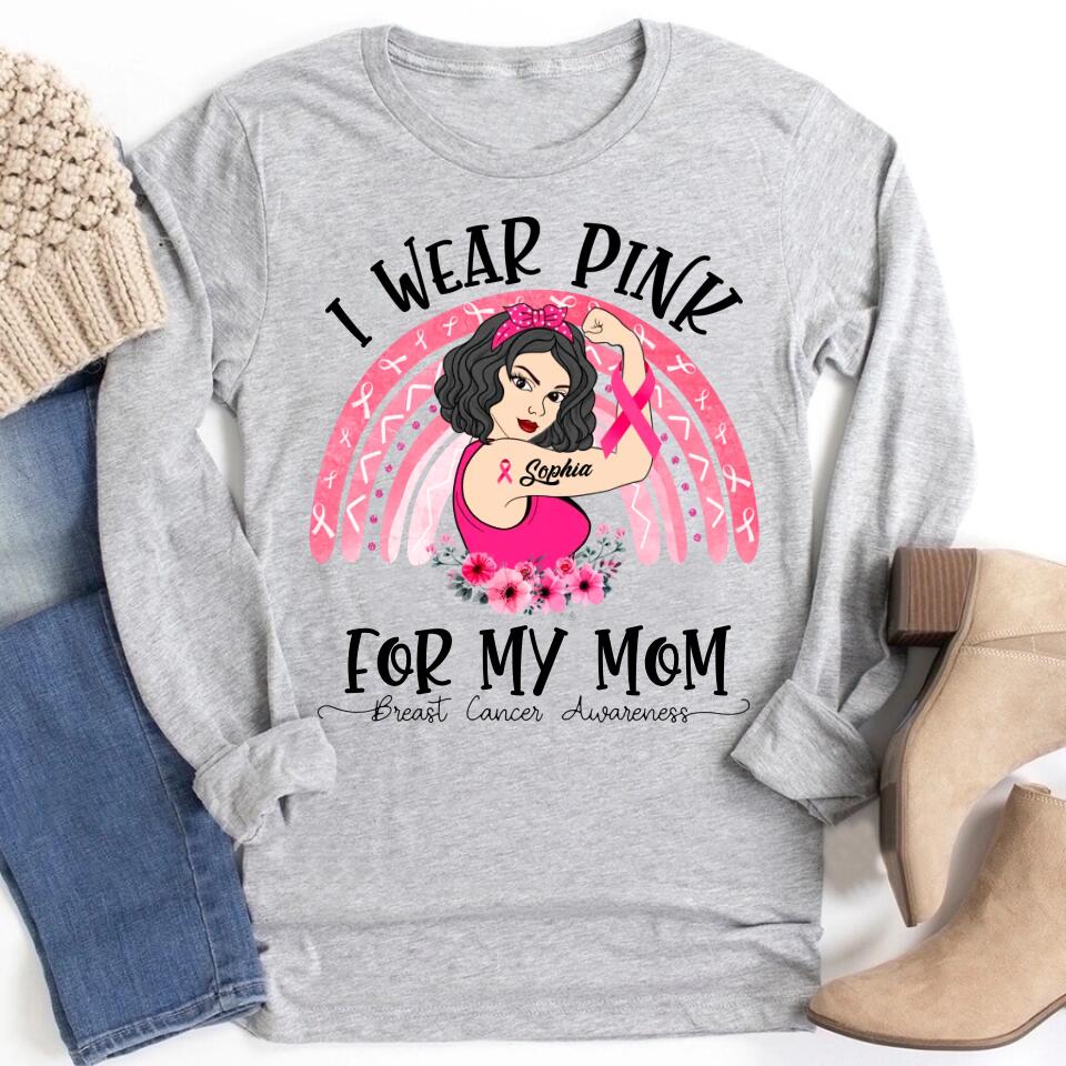 Custom Breast Cancer Shirts Personalized Breast Cancer Survivor Shirt I Wear Pink for My Mom Breast Cancer Awareness T-Shirt