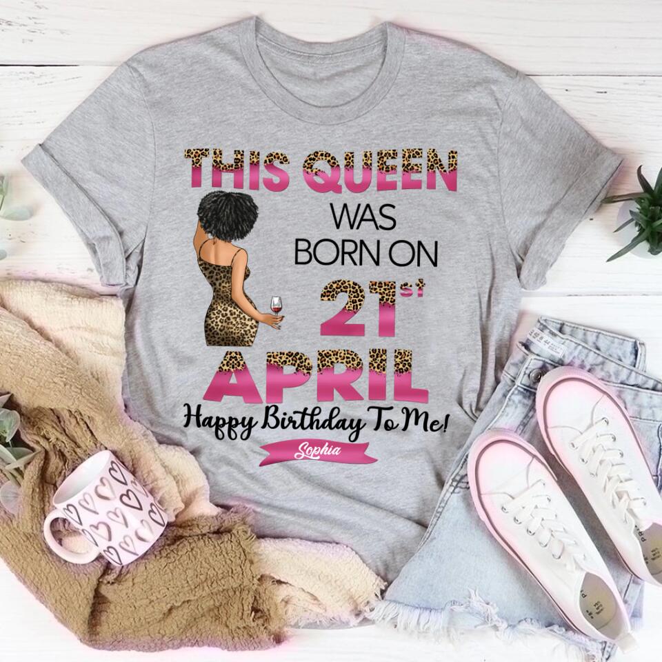 April Birthday Shirt, Custom Birthday Shirt, Queens are Born In April, April Birthday Shirts For Woman, April Birthday Gifts
