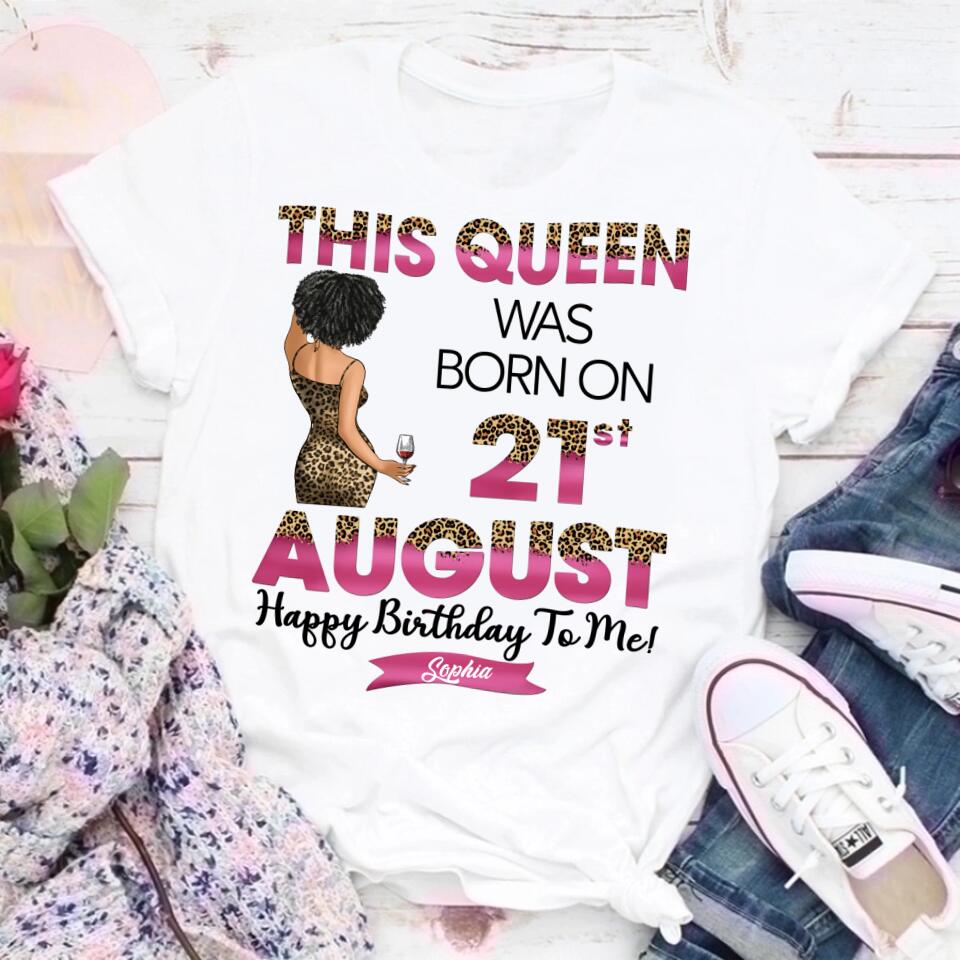 August Birthday Shirt, Custom Birthday Shirt, Queens are Born In August, August Birthday Shirts For Woman, August Birthday Gifts