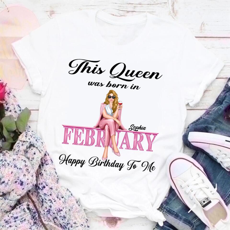 February Birthday Shirt, Custom Birthday Shirt, February Birthday Shirts For Woman, 	February Birthday Gifts