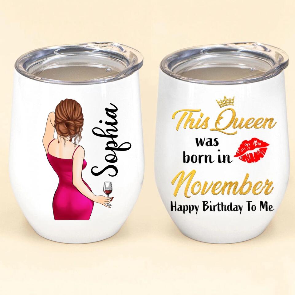 Personalized Wine Tumbler - Birthday Gift For November Queen, November birthday gifts, November Birthday Gift Idea For Her