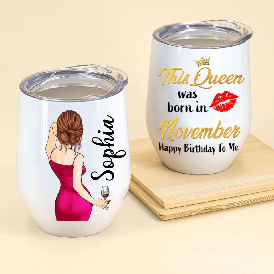 Personalized Wine Tumbler - Birthday Gift For November Queen, November birthday gifts, November Birthday Gift Idea For Her