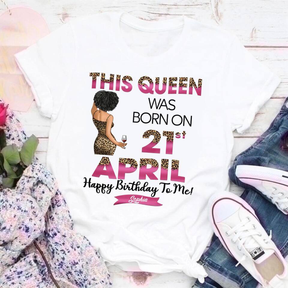 April Birthday Shirt, Custom Birthday Shirt, Queens Are Born In April, April Birthday Shirts For Woman, April Birthday Gifts