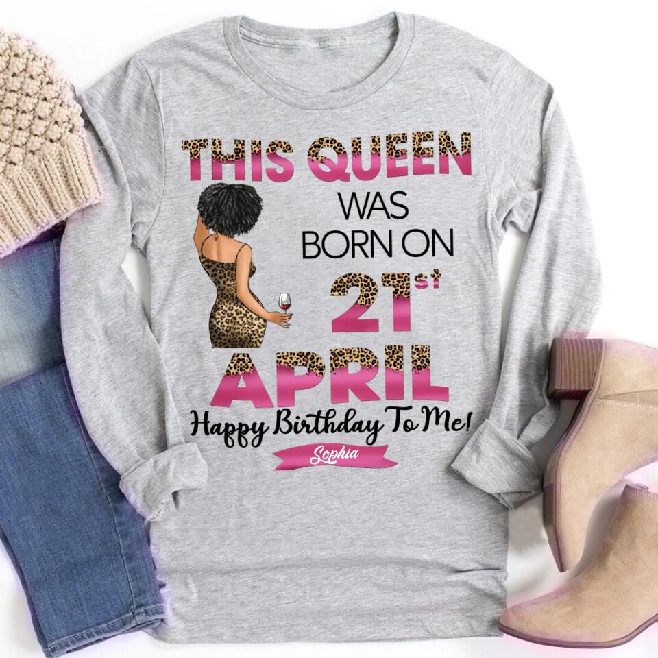 April Birthday Shirt, Custom Birthday Shirt, Queens Are Born In April, April Birthday Shirts For Woman, April Birthday Gifts