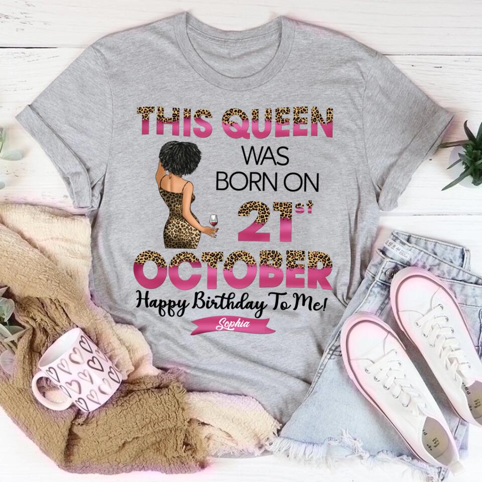 October Birthday Shirt, Custom Birthday Shirt, Queens Are Born In October, October Birthday Shirts For Woman, October Birthday Gifts