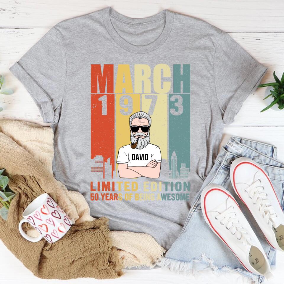 March Birthday Shirt, 1973 Shirt, Custom Birthday Shirt, Old Man, Who Was Born In March Tee, March Birthday Shirts For Man, March Birthday Gifts