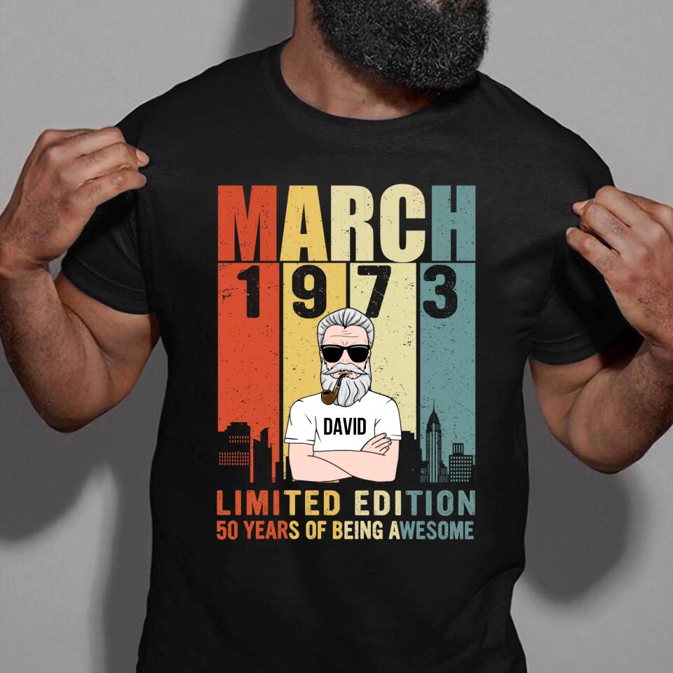 March Birthday Shirt, 1973 Shirt, Custom Birthday Shirt, Old Man, Who Was Born In March Tee, March Birthday Shirts For Man, March Birthday Gifts