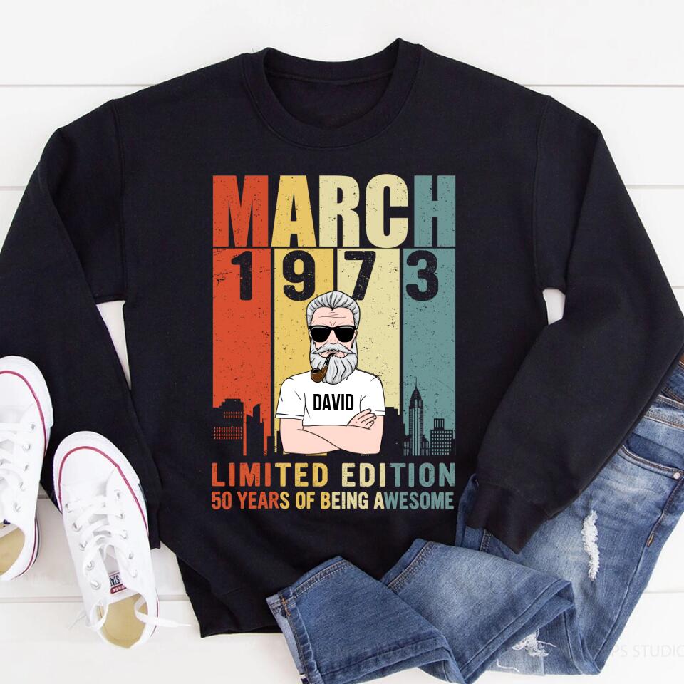 March Birthday Shirt, 1973 Shirt, Custom Birthday Shirt, Old Man, Who Was Born In March Tee, March Birthday Shirts For Man, March Birthday Gifts