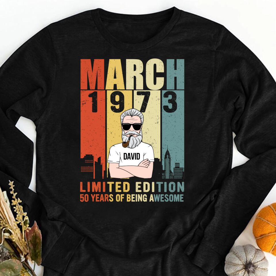 March Birthday Shirt, 1973 Shirt, Custom Birthday Shirt, Old Man, Who Was Born In March Tee, March Birthday Shirts For Man, March Birthday Gifts