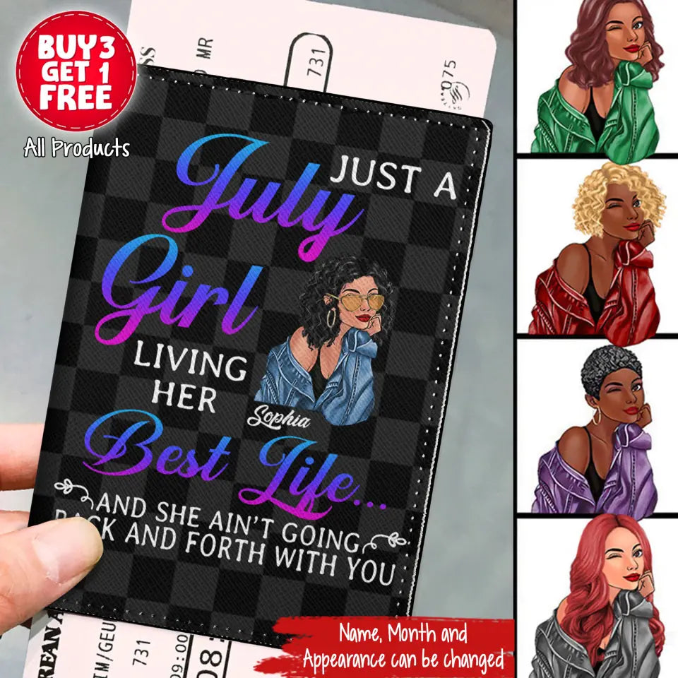 Personalized Passport Cover, customized gifts for July Girls, Living my best life, Best Gift For Friend, July  Girls
