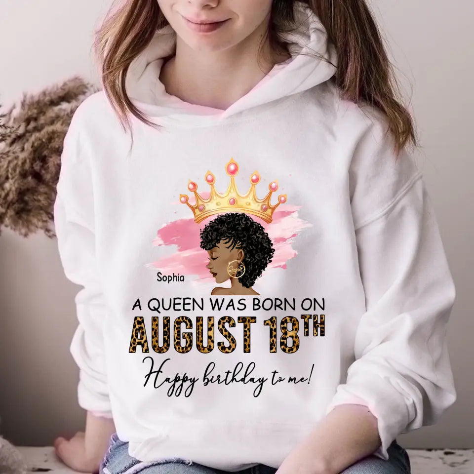 Custom Birthday Shirt, Queen was Born In August, August Birthday Shirts For Woman, August Birthday Gifts