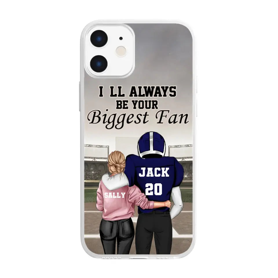 Gift For Couple, I'll Be Always Your Biggest Fan Phone Case, Couple Phone Case, Personalized Football Phone Case, Football Couple Custom Gift