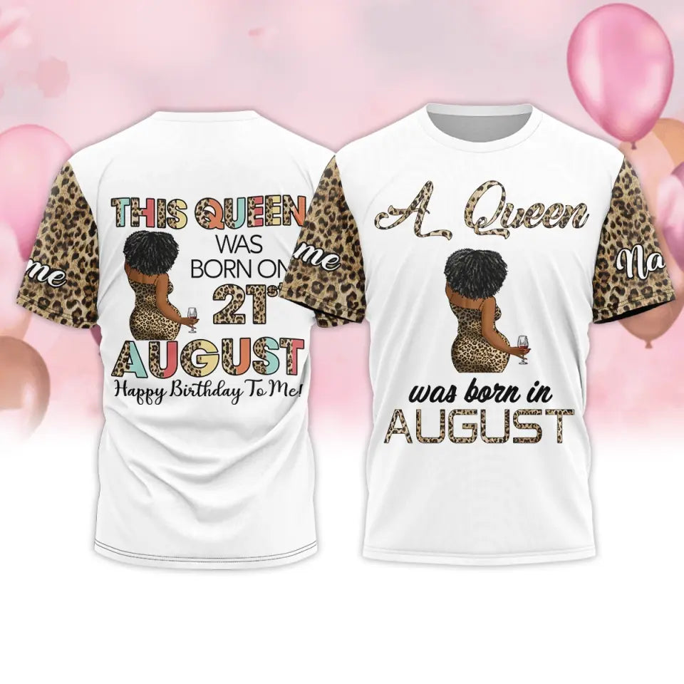 August Birthday Shirt, Custom Birthday Shirt, Queens Are Born In August, August Birthday Shirts For Woman